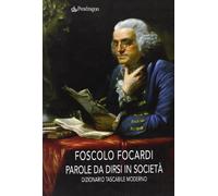 Parole da dirsi in società. Dizionario tascabile moderno