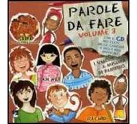 Parole da fare. I valori a misura di bambino. Con CD Audio. Vol. 3