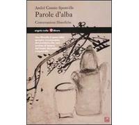Parole d'alba. Conversazioni filosofiche