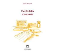 Parole dalla zona rossa