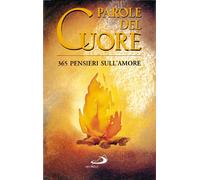 Parole del cuore. 365 pensieri sull'amore