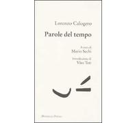 Parole Del Tempo - Lorenzo Calogero - 2010