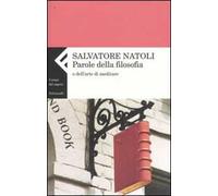 Parole della filosofia o dell'arte di meditare