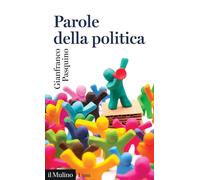 Parole della politica [Paperback] [May 09, 2025] Pasquino, Gianfranco