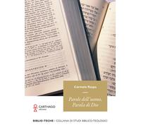Parole dell'uomo. Parola di Dio - [Carthago]