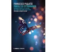 Parole Di Cittadinanza. Dizionario Di Diritto Ed Economia: Per I Diritti Dell'Uo