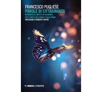 Parole di cittadinanza. Dizionario di diritto ed economia: per i diritti dell'uomo e della terra