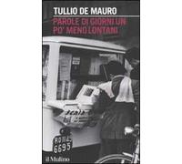 Parole di giorni un po' meno lontani