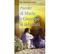 Parole di Maria e Giuseppe ai fidanzati