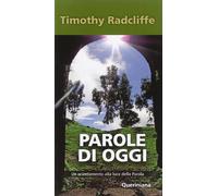 Parole di oggi. Un orientamento alla luce della parola - 2014 - Q