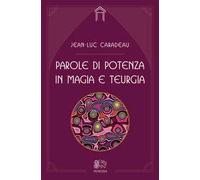 Parole di potenza in magia e teurgia
