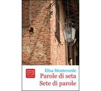 Parole di seta. Sete di parole