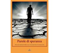Parole di speranza. Poesie e riflessioni dei detenuti della Casa Circondariale di Civitavecchia