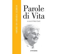 Parole Di Vita - Lubich Chiara Ciardi F. (cur.) - 2023 - Città Nuova