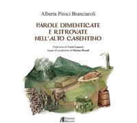 Parole dimenticate e ritrovate nell'Alto Casentino