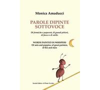 Parole dipinte sottovoce. Ediz. illustrata