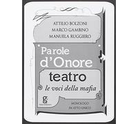 Parole d'onore. Le voci della mafia