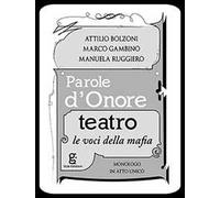 Parole d'onore. Le voci della mafia
