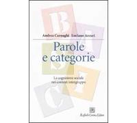 Parole e categorie. La cognizione sociale nei contesti intergruppo