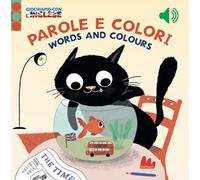 Parole e colori. Giochiamo con l'inglese. Ediz. a colori