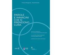Parole e immagini che si prendono cura. Percorsi di italiano L2 per mamme di bambine/i di 0-3 anni