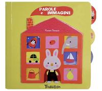 Parole e immagini. Ediz. a colori [Board book] [May 12, 2021] Deneux, Xavier