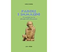 Parole e immagini. Un sussidio per la filosofia dell'educazione