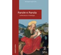 Parole e parola. Letteratura e teologia - Sequeri P. (cur.)
