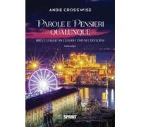 Parole e pensieri qualunque. Breve viaggio in luoghi comuni e dintorni