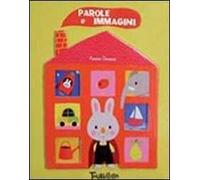 Parole e prime scoperte. Ediz. illustrata