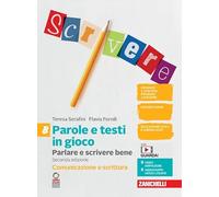 Parole e testi in gioco. Parlare e scrivere bene. Comunicazione e scrittura. Per la Scuola media. Con espansione online (Vol. B)