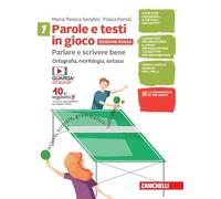 Parole e testi in gioco. Parlare e scrivere bene. Ediz. rossa. Con Quaderno. Per la Scuola media. Con e-book. Con espansione online. Ortografia, ... Scrittura, testi, lessico (Vol. 1-2)