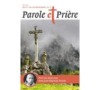 Parole et Prière n° 113 novembre 2019: dom jean-Baptiste Porion