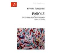 Parole. Fluttuando sull'epistemologia della lettura