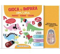 Parole. Forme. Colori. Gioca e impara con Lola. Ediz. a colori. Con penna interattiva: Vol. 1