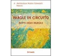Parole in circuito. Fatti non parole