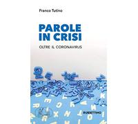 Parole in crisi. Oltre il coronavirus