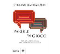 Parole in gioco. Per una semiotica del gioco linguistico