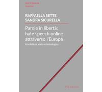 Libri Raffaella Sette / Sandra Sicurella - Parole In Liberta: Hate Speech Online