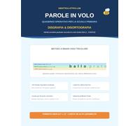 Parole in Volo: Quaderno Operativo per la Scuola Primaria: Percorso Graduale per Disgrafia e Disortografia con Binari Visivi Cielo-Prato-Terra e Guida per Docenti e Genitori