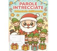 Parole Intrecciate Calendario dell’Avvento: Un regalo natalizio con enigmi e parole intrecciate, 2 puzzle al giorno fino a Natale
