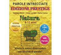 Parole Intrecciate - Edizione PRESTIGE - Natura per giovani da 8-12 anni: Giochi di parole per stimolare la mente durante l’estate • Perfetto per viaggi, vacanze e momenti di relax