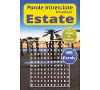 Parole Intrecciate "Estate" per tutti (13+): Sfida il tuo cervello e migliora la memoria, Potenzia logica, concentrazione e vocabolario giocando! Parole intrecciate per tutte le età da 13 anni in su.