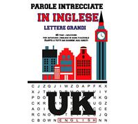 Parole Intrecciate in inglese: 40 temi + soluzioni per imparare l'inglese in modo piacevole | Lettere grandi | Adatto a tutti dai bambini agli adulti| ... con parole (Inglese) Copertina flessibile