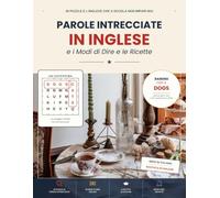 Parole Intrecciate in Inglese: e i Modi di Dire e le Ricette