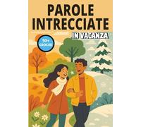 Parole intrecciate in vacanza, Libro puzzle per rilassarsi in vacanza: Parole intrecciate adulti facile da leggere mentre sei in viaggio | 6x9 ... per le vacanze, Vacanze e Tempo libero