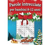 Parole intrecciate per bambini 8-12 anni: 200 Parole intrecciate - Con soluzioni & caratteri grandi (Edizione Natalizia)