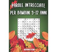 Parole intrecciate per bambini 9-12 anni: 200 Parole intrecciate - Con soluzioni & caratteri grandi - Divertimento per le vacanze