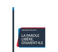 Parole libéré disaient-ils
