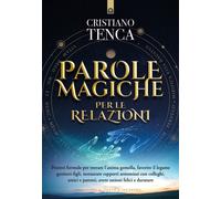 Parole magiche per le relazioni - 2025 - Edizioni Il Punto d'Inco
